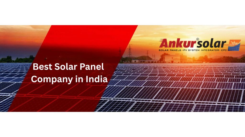 Why Right Solar Panel Manufacturer Matters for Great Returns